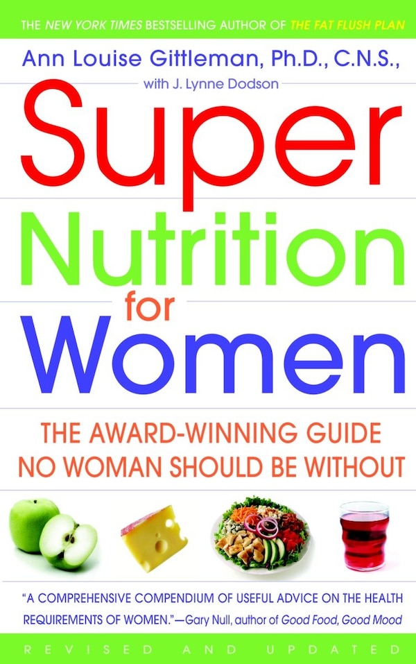 Super Nutrition For Women by Ann Louise Gittleman, Paperback | Indigo Chapters