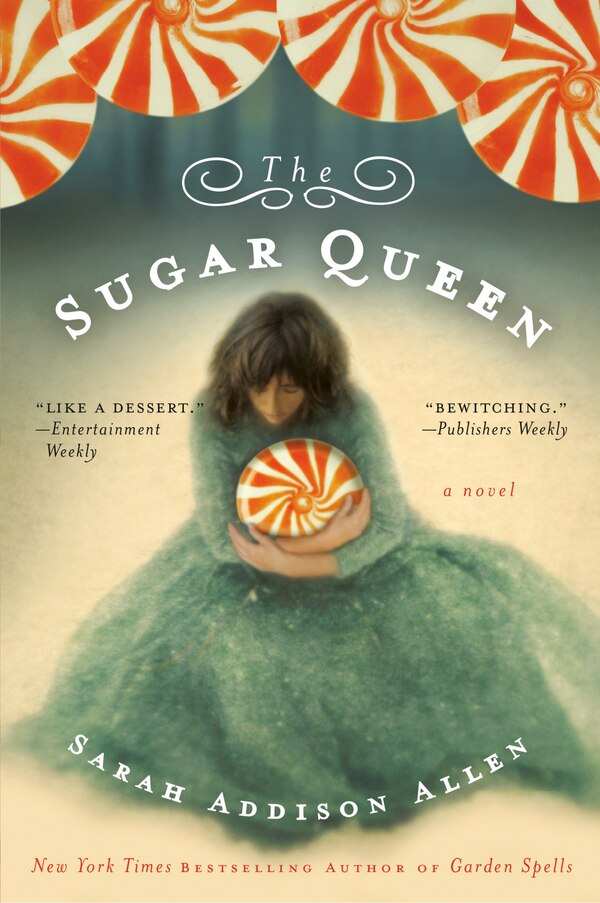 The Sugar Queen by Sarah Addison Allen, Paperback | Indigo Chapters