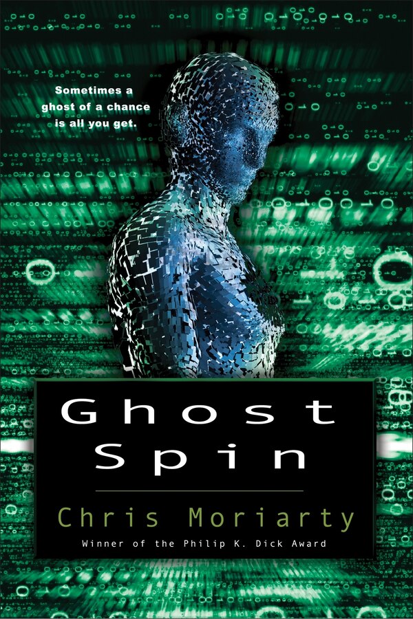 Ghost Spin by Chris Moriarty, Paperback | Indigo Chapters