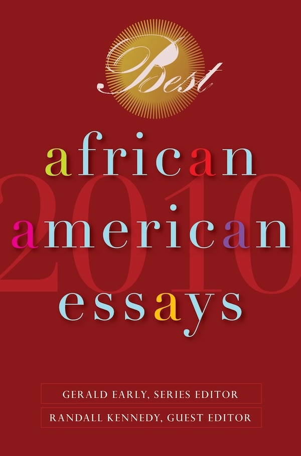 Best African American Essays 2010 by Dorothy Sterling, Paperback | Indigo Chapters