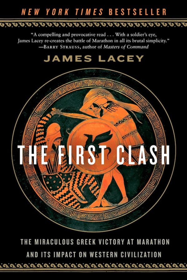 The First Clash by James Lacey, Paperback | Indigo Chapters
