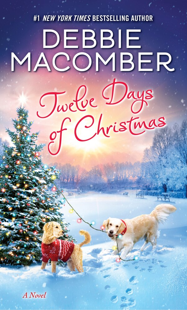 Twelve Days of Christmas by Debbie Macomber, Mass Market Paperback | Indigo Chapters