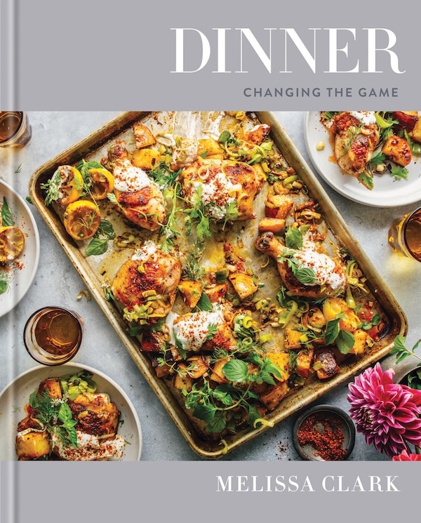 Dinner by Melissa Clark, Hardcover | Indigo Chapters