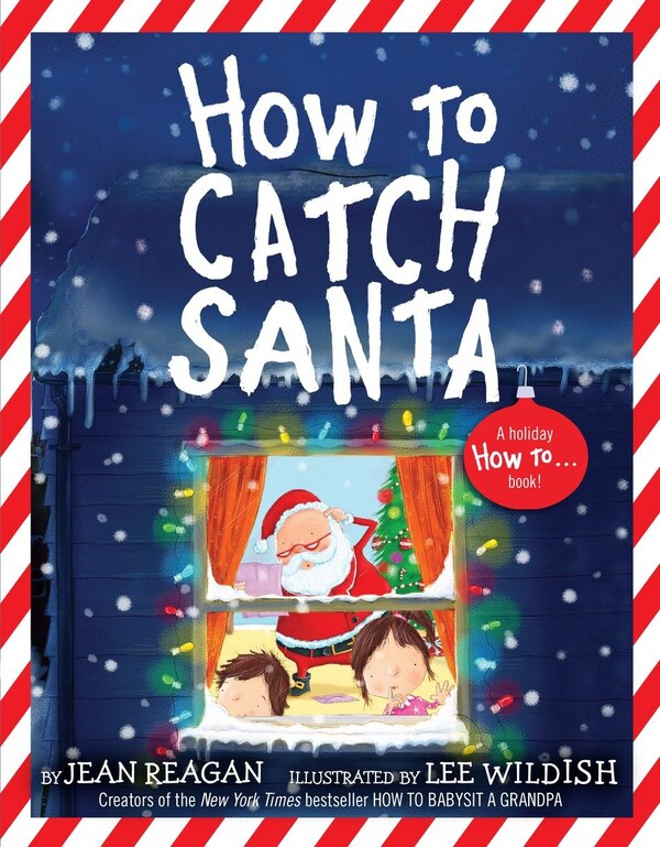 How to Catch Santa by Jean Reagan, Picture Books | Indigo Chapters