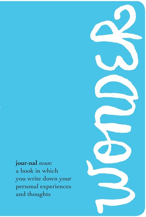 The Wonder Journal by R. J. Palacio, Hardcover | Indigo Chapters