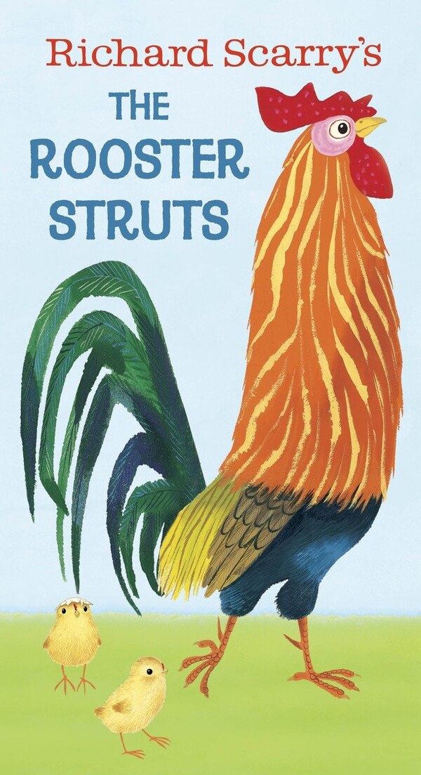 Richard Scarry's The Rooster Struts, Board Book | Indigo Chapters