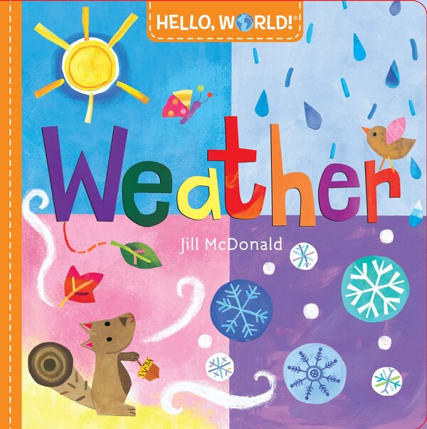 Hello World Weather by Jill Mcdonald, Board Book | Indigo Chapters