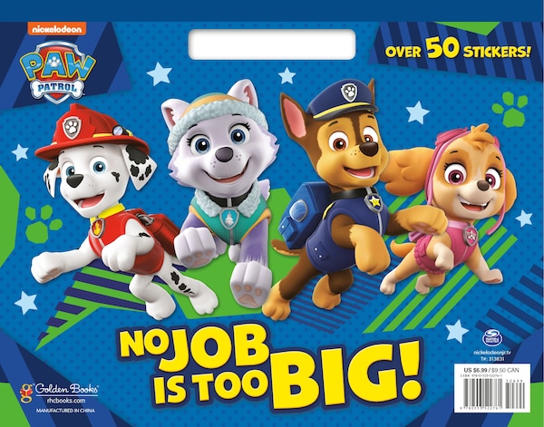 No Job Is Too Big (paw Patrol) by Tex Huntley, Paperback | Indigo Chapters