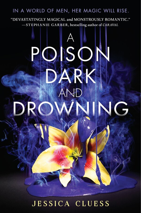 A Poison Dark And Drowning (kingdom On Fire Book Two) by Jessica Cluess, Paperback | Indigo Chapters