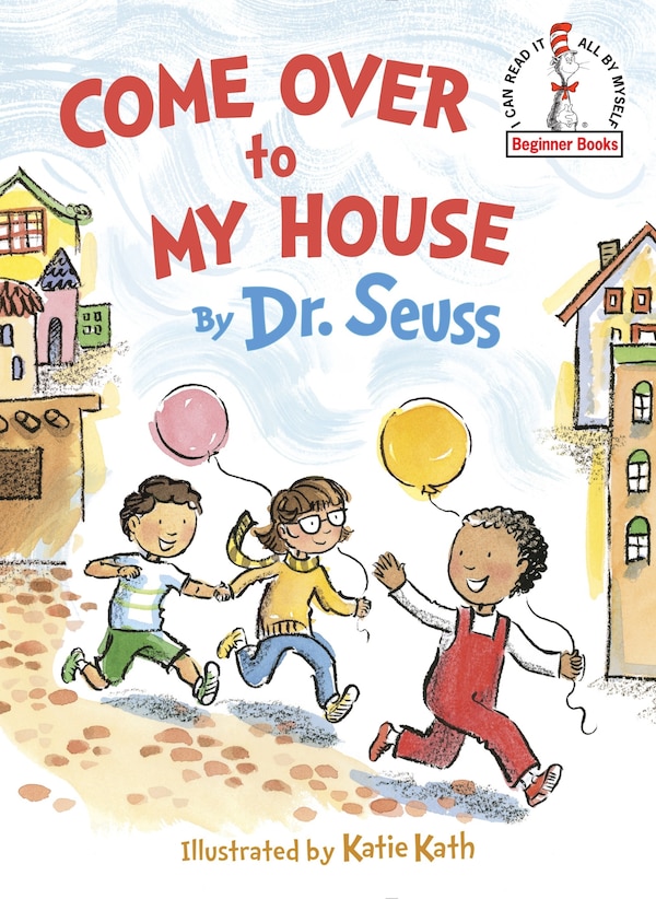 Come Over To My House by Dr. Dr. Seuss, Picture Books | Indigo Chapters