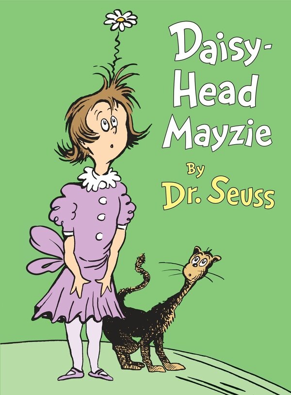 Daisy-head Mayzie by Dr. Dr. Seuss, Hardcover | Indigo Chapters