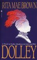 Dolley by Rita Mae Brown, Mass Market Paperback | Indigo Chapters