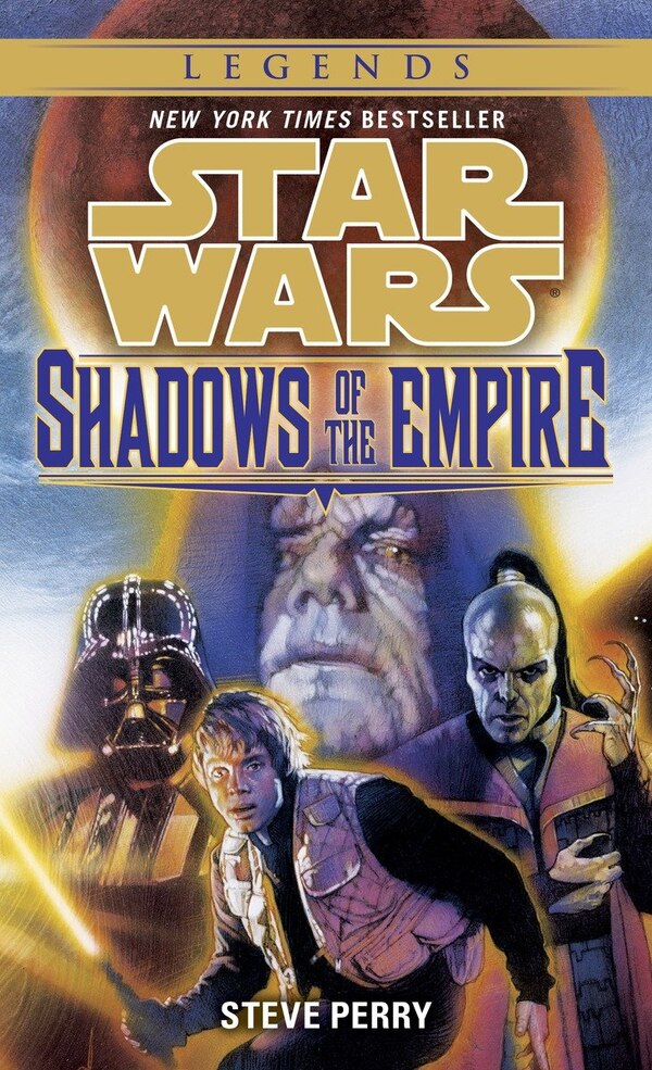 Shadows of the Empire: Star Wars Legends by Steve Perry, Mass Market Paperback | Indigo Chapters