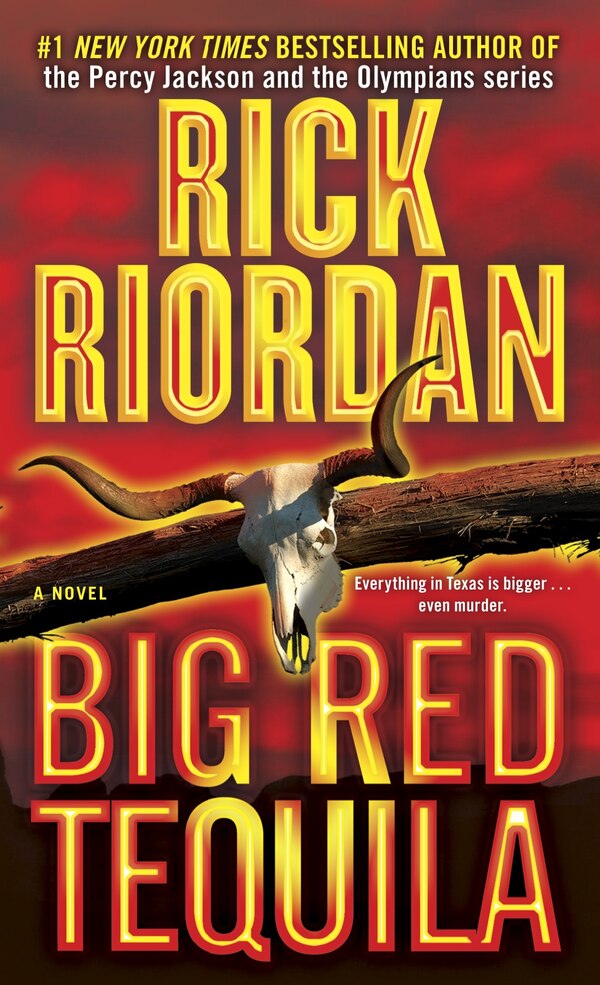 Big Red Tequila by Rick Riordan, Mass Market Paperback | Indigo Chapters