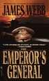 The Emperor's General by James Webb, Mass Market Paperback | Indigo Chapters