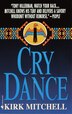 Cry Dance by Kirk Mitchell, Mass Market Paperback | Indigo Chapters