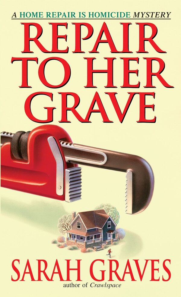 Repair To Her Grave by Sarah Graves, Mass Market Paperback | Indigo Chapters