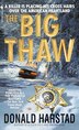 The Big Thaw by Donald Harstad, Mass Market Paperback | Indigo Chapters