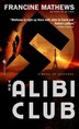 The Alibi Club by Francine Mathews, Mass Market Paperback | Indigo Chapters