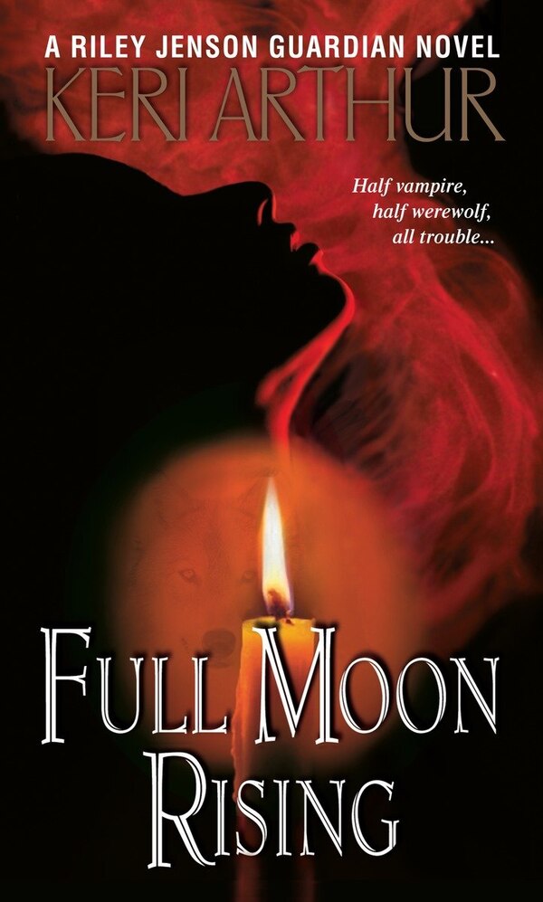 Full Moon Rising by Keri Arthur, Mass Market Paperback | Indigo Chapters