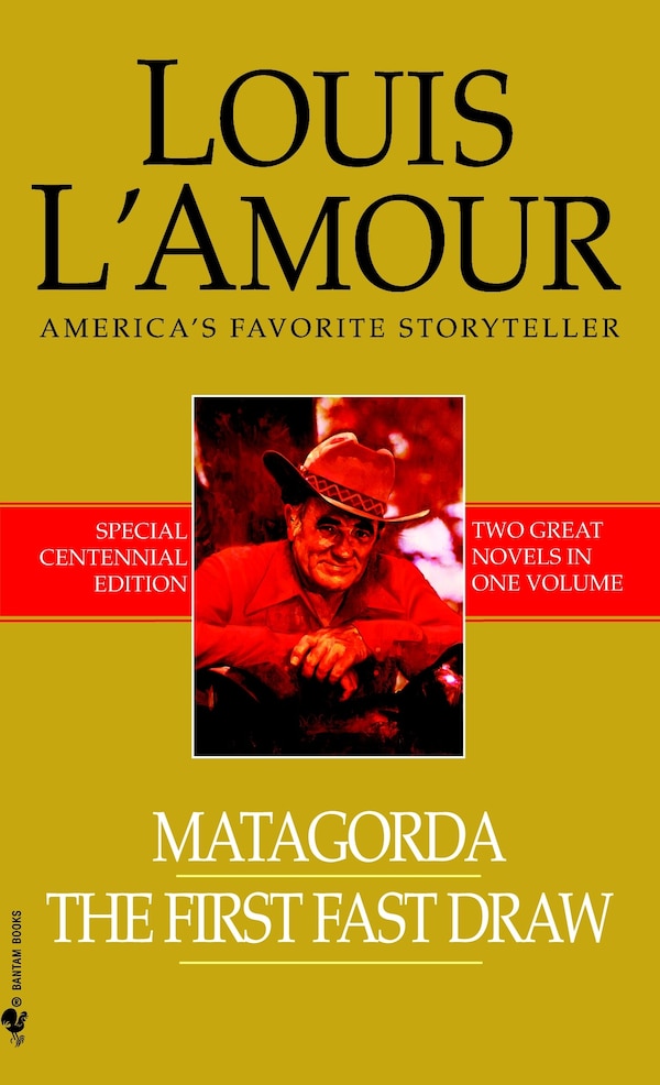 Matagorda/the First Fast Draw by Louis L'amour, Mass Market Paperback | Indigo Chapters