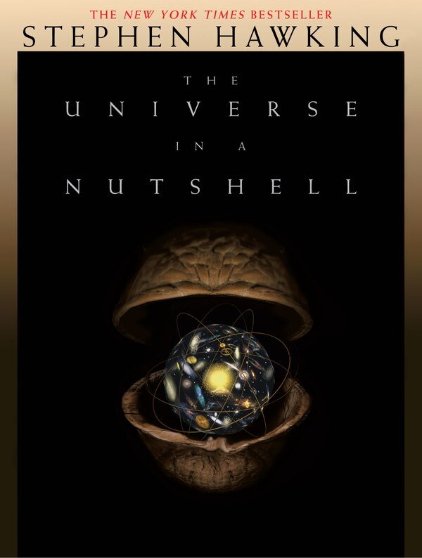 The Universe in a Nutshell by STEPHEN HAWKING, Hardcover | Indigo Chapters