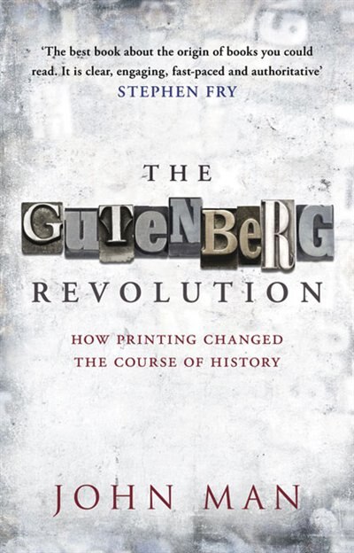 The Gutenberg Revolution by John Man, Paperback | Indigo Chapters