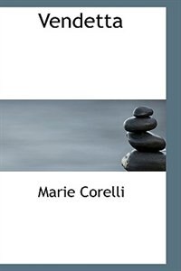 Vendetta by Marie Corelli, Hardcover | Indigo Chapters