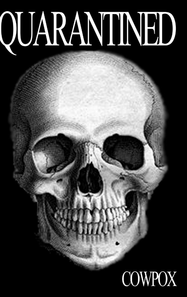 Quarantined by Cowpox Cowpox, Hardcover | Indigo Chapters