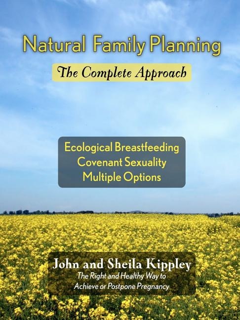 Natural Family Planning by John F Kippley, Paperback | Indigo Chapters