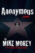 Anonymous by Mike Morey, Paperback | Indigo Chapters