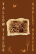 Fallow Fields by Hadley Hoover, Paperback | Indigo Chapters