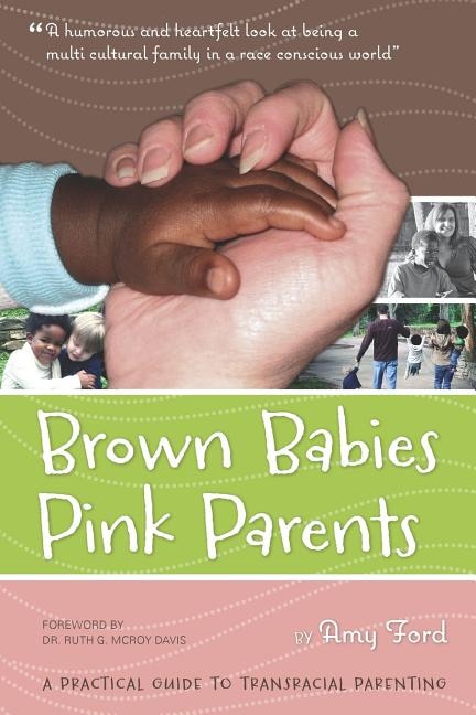 Brown Babies Pink Parents by Amy Ford, Paperback | Indigo Chapters