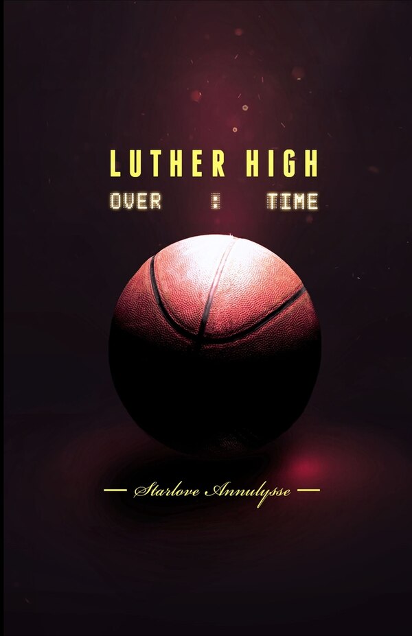 Luther High by Starlove Annulysse, Paperback | Indigo Chapters