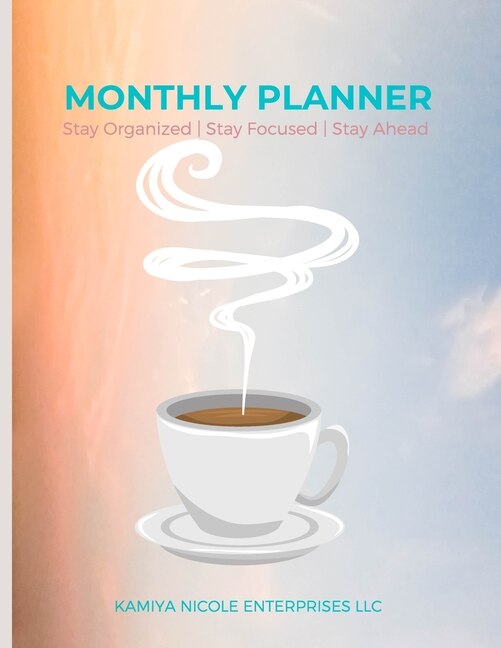 Monthly Planner by Kamiya Nicole Enterprises LLC, Paperback | Indigo Chapters