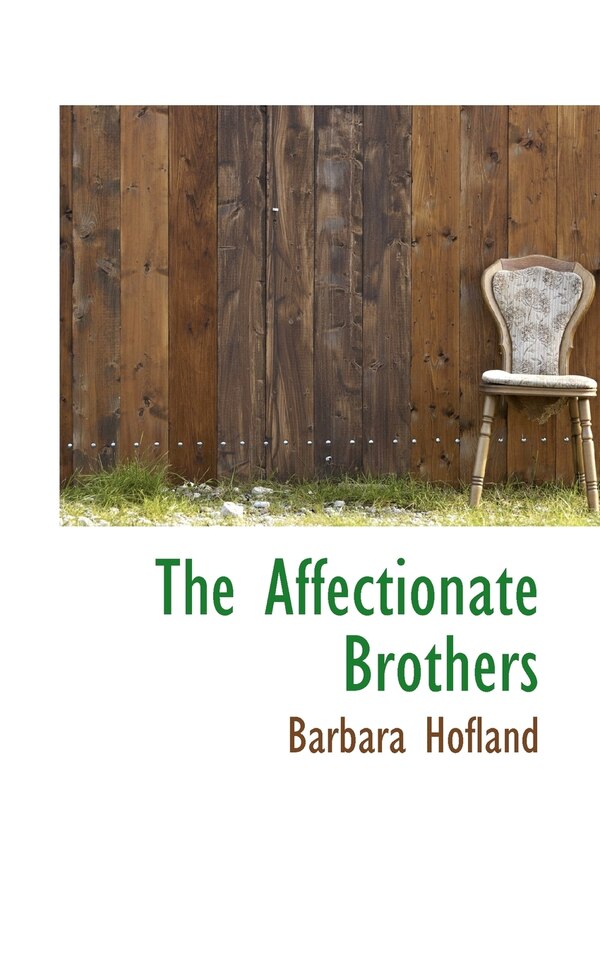 The Affectionate Brothers by Barbara Hofland, Paperback | Indigo Chapters