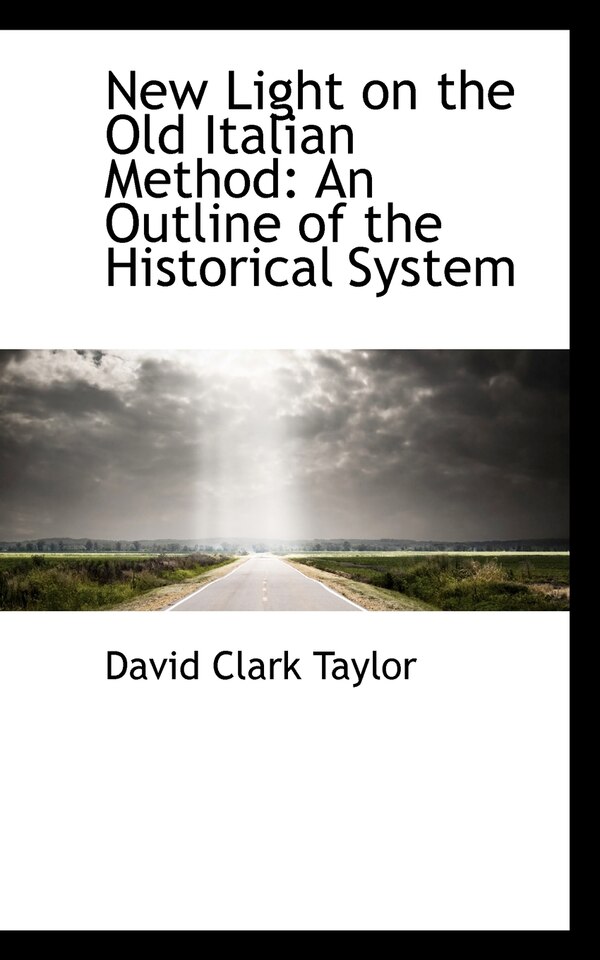New Light on the Old Italian Method by David Clark Taylor, Paperback | Indigo Chapters