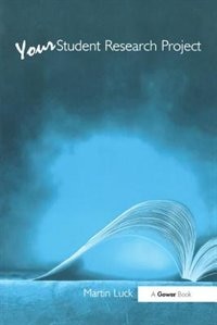 Your Student Research Project by Martin Luck, Paperback | Indigo Chapters
