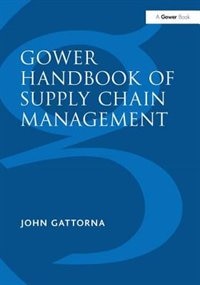 Gower Handbook Of Supply Chain Management by John Gattorna, Paperback | Indigo Chapters