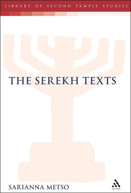 The Serekh Texts by Sarianna Metso, Hardcover | Indigo Chapters