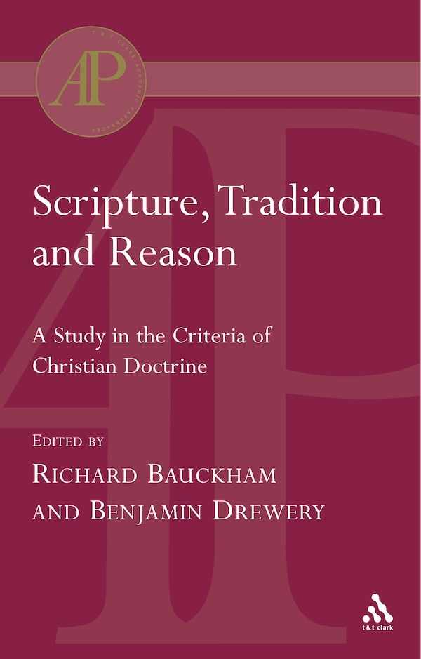 Scripture Tradition And Reason by Richard Bauckham, Paperback | Indigo Chapters