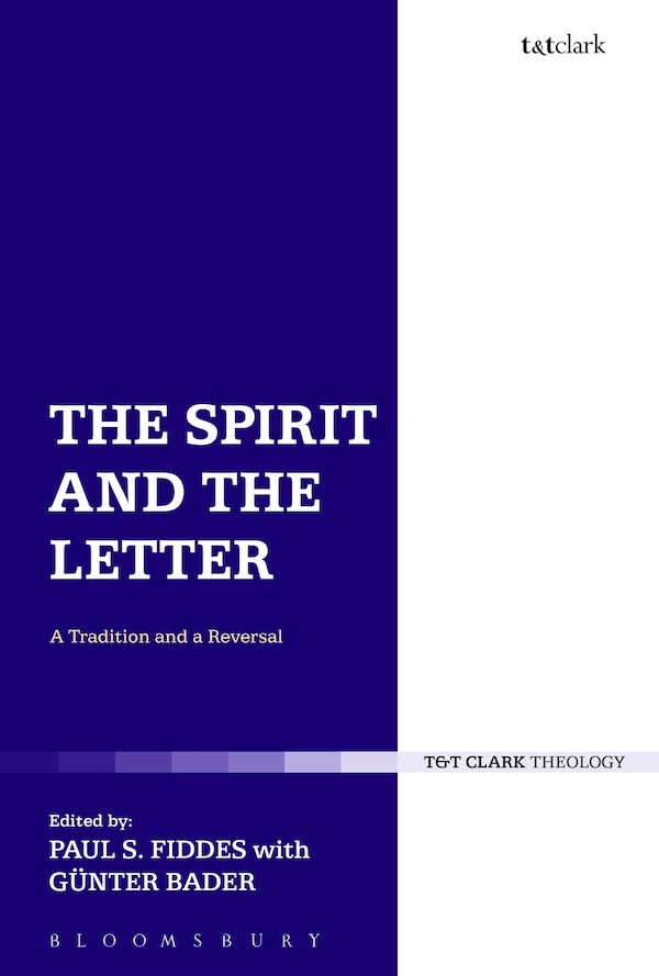 The Spirit and the Letter by Paul S. Fiddes, Hardcover | Indigo Chapters