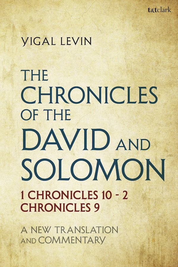 The Chronicles of David and Solomon by Yigal Levin, Hardcover | Indigo Chapters