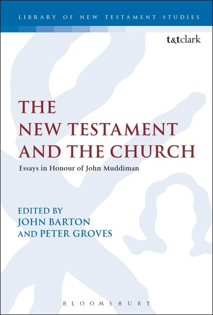 The New Testament And The Church by John Barton, Paperback | Indigo Chapters