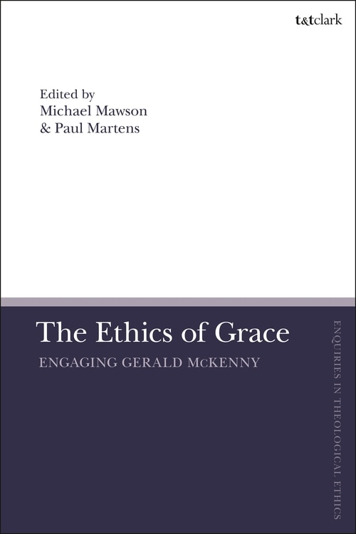 The Ethics Of Grace by Paul Martens, Hardcover | Indigo Chapters