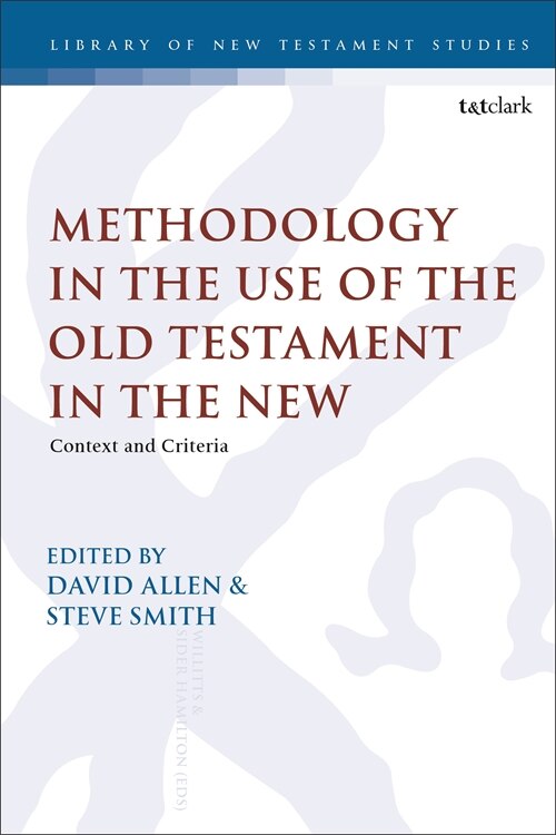 Methodology In The Use Of The Old Testament In The New by David Allen, Paperback | Indigo Chapters