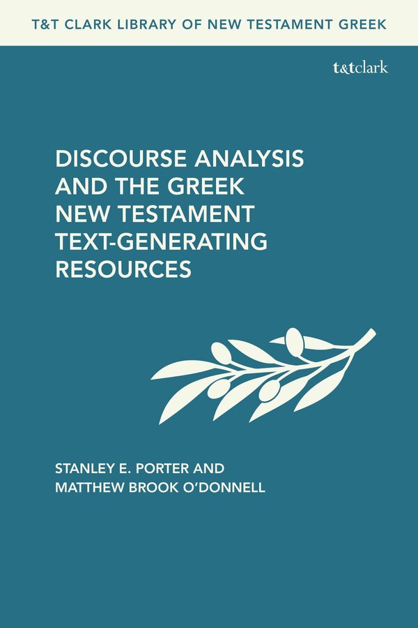 Discourse Analysis and the Greek New Testament by Stanley E. Porter, Hardcover | Indigo Chapters