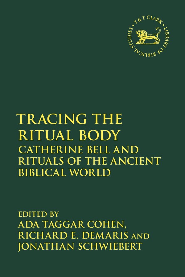 Tracing the Ritual Body by Ada Taggar Cohen, Hardcover | Indigo Chapters