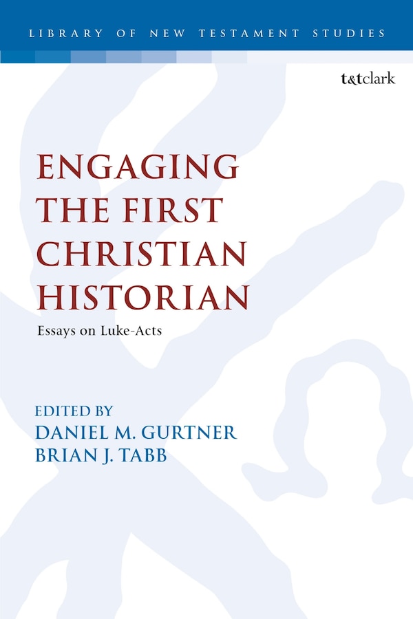 Engaging the First Christian Historian by Daniel M. Gurtner, Hardcover | Indigo Chapters