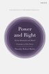 Power and Right by Timothy Robert Baylor, Hardcover | Indigo Chapters